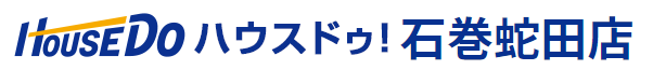 ハウスドゥ石巻蛇田店